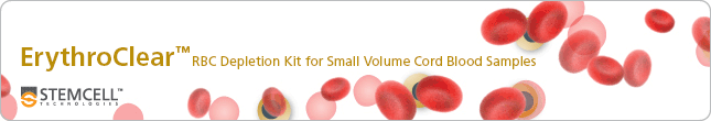 ErythroClear™ for  fast red blood cell depletion of small volume fresh or frozen cord blood samples by cord blood banks and cellular therapy labs. See the data!